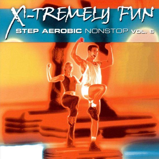 X-Tremely Zyx/Arcade X-Tremely Fun Step Aerobic Nonstop, Vol. 6 CD