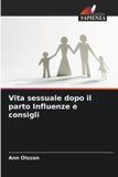 Vita Edizioni Sapienza Vita sessuale dopo il parto Influenze e consigli