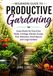 Beginners Guide to Productive Gardening