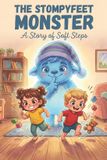 The Little Hands, Big Feelings - La Noe-The Stompyfeet Monster
