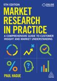 Market Kogan Page Ltd Market Research in Practice Paperback