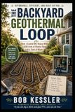 The Backyard Geothermal Loop: How I Cooled My House With 2,000 Feet of Plastic Pipe and a Tank of Water