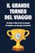 Il grande torneo del viaggio