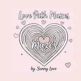 Love Path Mazes