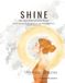 SHINE-A 90-Day Guided Journal for Women