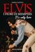Elvis. I fiori di Memphis. It's only love