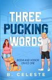 Three On Ice - Three Pucking Words