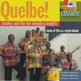 Konkurrent Stanley And The Ten Sleepless Knights Quelbe! (Music Of The U.S. Virgin Islands) CD