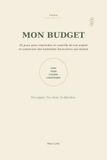 MON BUDGET: 30 jours pour reprendre le contrôle de ton argent et construire des habitudes financières qui durent