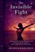The Michelle Baldwin The Invisible Fight Paperback