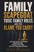FAMILY SCAPEGOAT FAMILY SCAPEGOAT, TOXIC FAMILY ROLES, AND THE BLAME YOU CARRY: A Practical Guide for Adult Children Blamed by Family, Trapped in Toxic Roles, and Tired of Defending Themselves