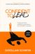 Confident To Lead: Understand where confidence comes from so you can build it on purpose