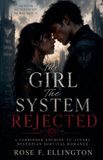 The Rose F Ellington The Controlled City Series a Forbidden Dystopian Enemies-To-Lovers Survival Romance-The Girl The System Rejected Paperback