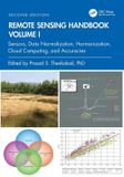 Remote Crc Press Remote Sensing Handbook, Volume I: Sensors, Data Normalization, Harmonization, Cloud Computing, and Accuracies
