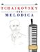 Tchaikovsky Bol Tchaikovsky per Melodica