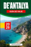 GUÍA DE VIAJE DE ANTALYA 2026