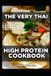The Very Thai High Protein Cookbook