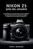 Nikon Z5 Guía del Usuario