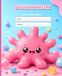 Squishionator: Splatty Composition Notebook