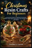 Christmas Libri GmbH Christmas Resin Crafts For Beginners
