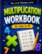 MULTIPLICATION: Workbook for Kids Ages 8–10