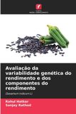 Avaliação Edicoes Nosso Conhecimento Avaliação da variabilidade genética do rendimento e dos componentes do rendimento Paperback
