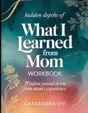 Hidden Libri GmbH Hidden Depths Of What I Learned From Mom Paperback