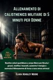 Allenamento Libri GmbH Allenamento di calisthenics militare di 5 minuti per Donne