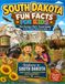 South Dakota Fun Facts for Kids: The Curious Kid’s Travel Guide to the Mount Rushmore State