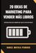 20 Ideas de Marketing para Vender Más Libros: Estrategias Simples que Funcionan