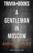 Trivion Books A Gentleman in Moscow by Amor Towles (Trivia-On-Books) E-book