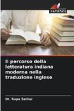 Il Edizioni Sapienza Il percorso della letteratura indiana moderna nella traduzione inglese Paperback