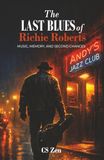 The Last Blues of Richie Roberts