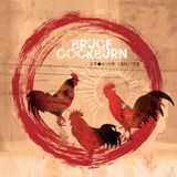 Crowing Bruce Cockburn Crowing Ignites