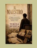 IL MAESTRO: -Storie, volti e memorie della scuola italiana-