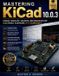 Mastering Futuretech Professional - Mastering KiCad 10.0.3