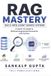 RAG The AI Masterclass - RAG Mastery - Build Intelligent Search Systems