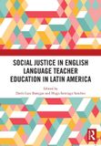 Social Routledge Social Justice in English Language Teacher Education in Latin America Paperback