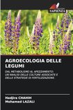 Agroecologia Delle Legumi 9786630348842