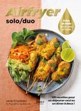 Airfryer Solo/Duo: Frire et rôtir avec peu d'huile