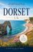 Dorset - the Essential Guide to the Jurassic Coast