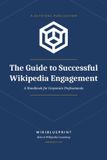 The WikiBlueprint Guide to Successful Wikipedia Engagement