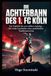 Die 1. FC Köln Die Achterbahn des 1. FC Köln: Von Podolski bis zum siebten Aufstieg – Die wilde Geschichte eines Traditionsvereins: Fahrstuhl-Fußball, Europapokal-Höhen, Abstiege und Comebacks
