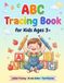 ABC Tracing Book for Kids Ages 3+: Alphabet Handwriting Practice Workbook