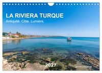 LA CALVENDO LA RIVIERA TURQUE Antiquité. Côte. Lumière. (Calendrier mural 2027 DIN A4 vertical)