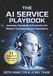 The AI Service Playbook: Journeys, Guardrails & Economics for Modern Customer Service Operations