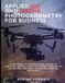 Applied GIS and Drone Photogrammetry for Business