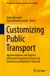 Customizing Springer Nature Transportation Research, Economics and Policy- Customizing Public Transport