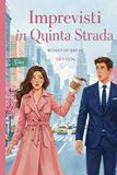 Imprevisti in Quinta Strada