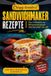 Sandwichmaker Crispy Kitchen Sandwichmaker Rezepte: inkl. Brotback-Rezepte & Dips für dein perfektes Sandwich : von Frühstück bis Mitternachtssnack über herzhaft bis süß : crispy toasties !